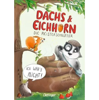 Pohádka Dachs & Eichhorn. Die Meisterschnüffler - Lütje, Susanne