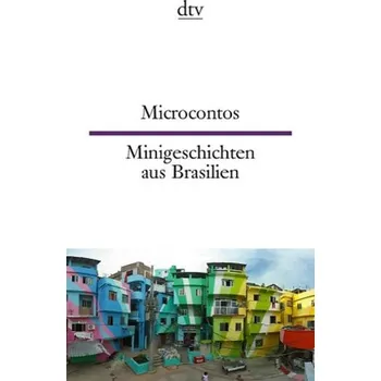 Cizojazyčná kniha Microcontos - Minigeschichten aus Brasilien - Costa Hölzl, Luisa