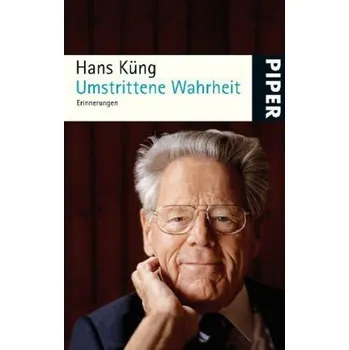 Literární biografie Umstrittene Wahrheit - Hans Küng