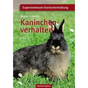 Kaninchenverhalten - Schineis, Regine