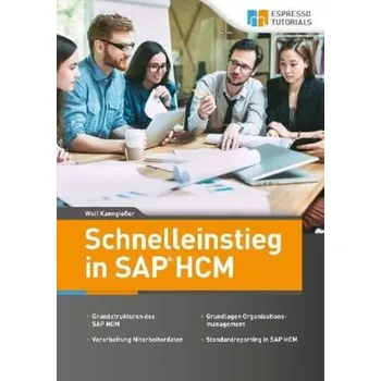 Schnelleinstieg in SAP HCM - Kanngießer, Wolf