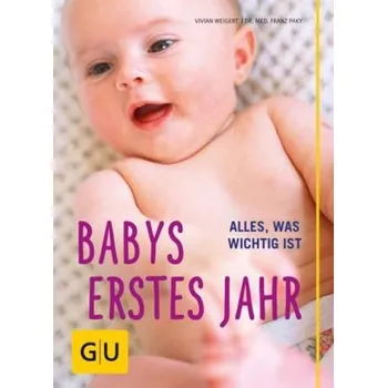 Babys erstes Jahr - Vivian Weigert