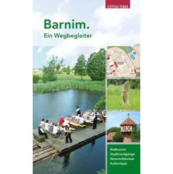 Cestování Barnim, Ein Wegbegleiter - Nölte, Joachim