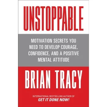 Unstoppable - Brian Tracy