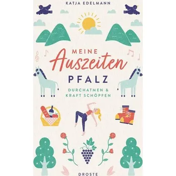 Cestování Meine Auszeiten - Pfalz - Edelmann, Katja
