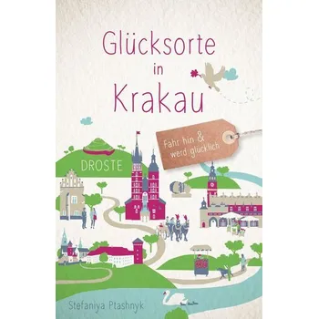 Cestování Glücksorte in Krakau - Ptashnyk, Stefaniya