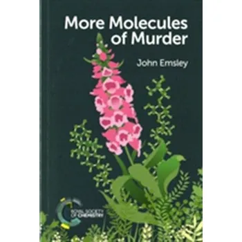 More Molecules of Murder - Emsley, John