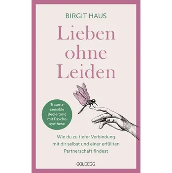 Osobní rozvoj Lieben ohne Leiden - Haus, Birgit