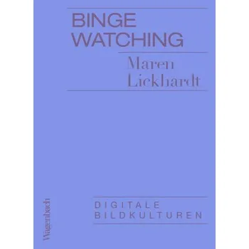 Umění Binge Watching - Lickhardt, Maren