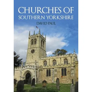 Cestování Churches of Southern Yorkshire - Paul David Tripp