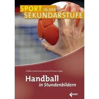 Handball in Stundenbildern - Greve, Steffen
