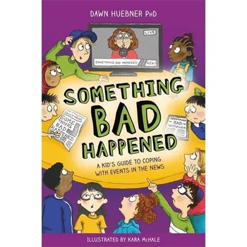 Something Bad Happened - Huebner, Dawn, PhD