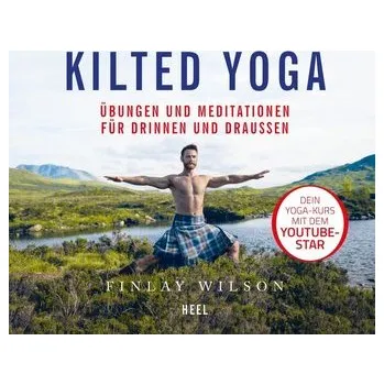 Kilted Yoga - Wilson, Finlay [DE] (2019, Vázaná, Heel Verlag GmbH)