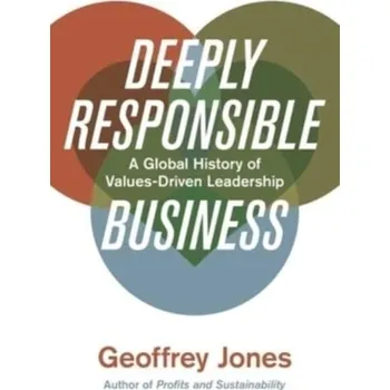 Populárně naučná literatura pro dospělé Deeply Responsible Business - Jones, Geoffrey