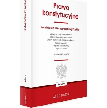 Prawo konstytucyjne oraz ustawy towarzyszące - Praca zbiorowa