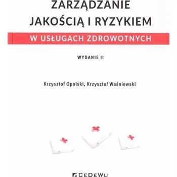 Zarządzanie jakością i ryzykiem w usługach.. w.2 - Opolski Krzysztof, Modzelewski Piotr