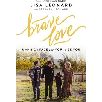 Populárně naučná literatura pro dospělé Brave Love - Leonard, Lisa