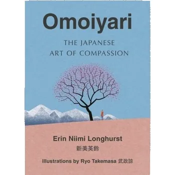 Populárně naučná literatura pro dospělé Omoiyari - Niimi Longhurst Erin