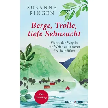 Osobní rozvoj Berge, Trolle, tiefe Sehnsucht - Ringen, Susanne