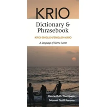 Anglický jazyk Krio-English/English-Krio Dictionary & Phrasebook - Thompson, Hanne-Ruth (SOAS London)