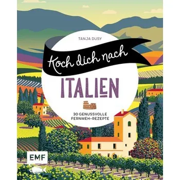 Koch dich nach Italien - Tanja Dusy