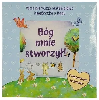 Bóg mnie stworzył - książeczka materiałowa - Sally-Ann Voak