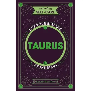 Astrology Self-Care: Taurus - Sarah Bartlett