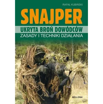 Snajper. Ukryta broń dowódców - Kubiński Rafał