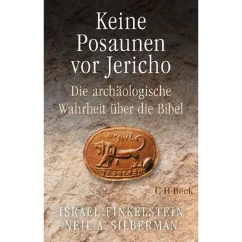 Keine Posaunen vor Jericho - Israel Finkelstein