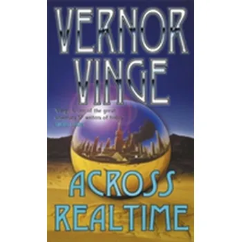 Across Realtime - Vinge, Vernor