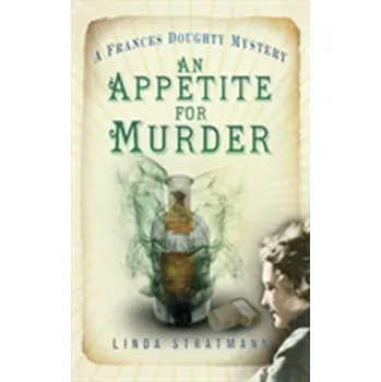 An Appetite for Murder - Linda Stratmann