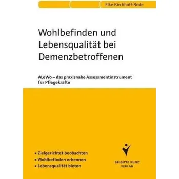 Wohlbefinden und Lebensqualität bei Demenzbetroffenen - Kirchhoff-Rode, Elke