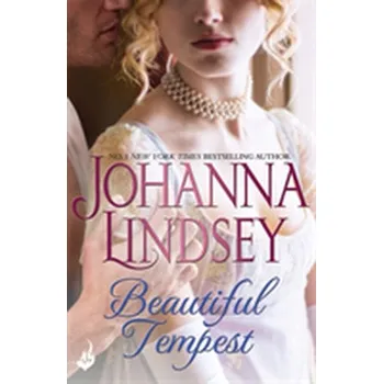 Beautiful Tempest: A Malory-Anderson Family Novel - Johanna Lindsey