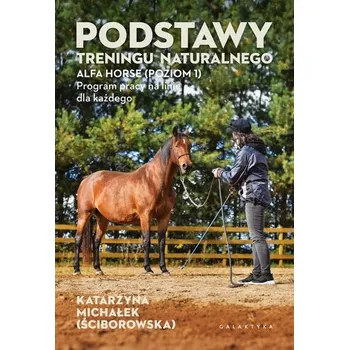 Podstawy treningu naturalnego - Michałek Katarzyna