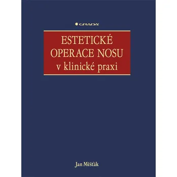 Estetické operace nosu v klinické praxi