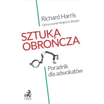 Učebnice Sztuka obrończa. Poradnik dla adwokatów - Harris, Richard