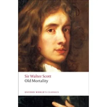 Beletrie pro dospělé Old Mortality - Scott, Sir Walter