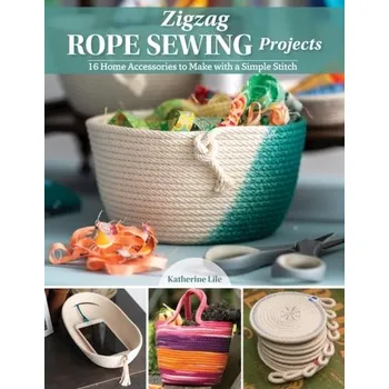 Zigzag Rope Sewing Projects - Lile, Katherine