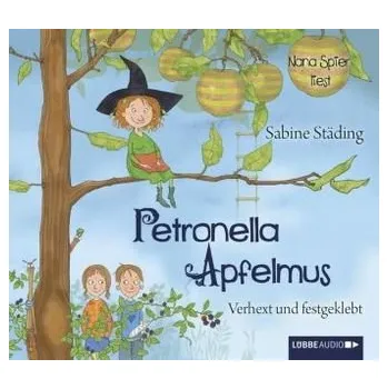 Petronella Apfelmus, Verhext und festgeklebt, 2 Audio-CDs - Städing, Sabine