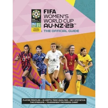Cestování FIFA Women's World Cup 2023: The Official Guide - Etoe, Catherine