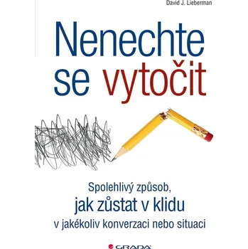 Osobní rozvoj Nenechte se vytočit