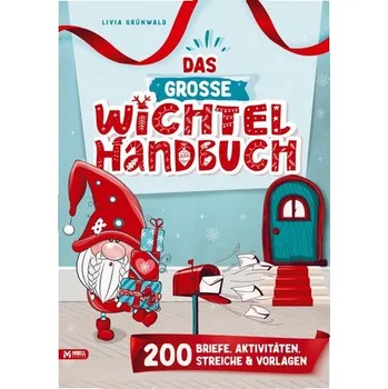Das große Wichtel-Handbuch - Livia Grünwald