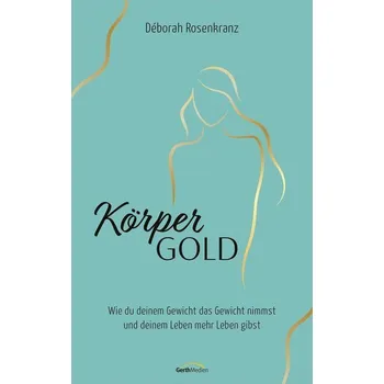 Osobní rozvoj Körpergold - Rosenkranz, Deborah