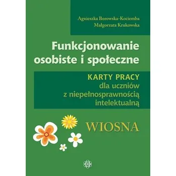 Funkcjonowanie osobiste i społeczne Wiosna w.2022 - Agnieszka Borowska-Kociemba ,Małgorzata Krukowska