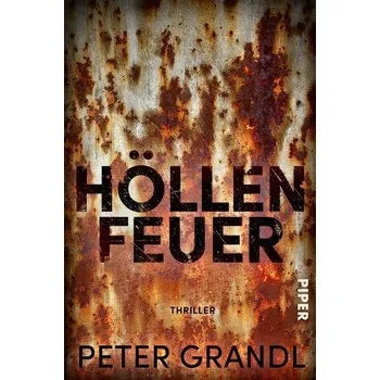 Höllenfeuer - Grandl, Peter