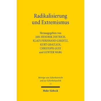 Radikalisierung und Extremismus - Dietrich, Jan