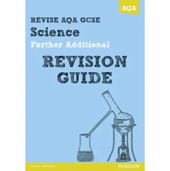 Cizojazyčná kniha REVISE AQA: GCSE Further Additional Science A Revision Guide - Bone, Graham; Saunders, Nigel