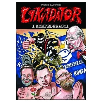 Komiks pro dospělé LIKWIDATOR i KONFEDERAŚCI - Dąbrowski Ryszard