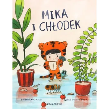 Mika i Chłodek. Arcygroźne domostwory - Kołomycka Berenika