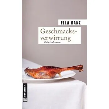 Geschmacksverwirrung - Danz, Ella